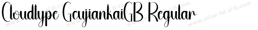 Cloudtype GcujiankaiGB Regular字体转换